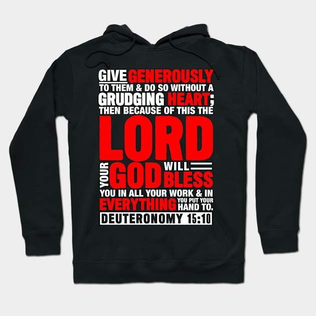 Deuteronomy 15:10 Hoodie by Plushism